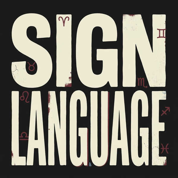 SIGN LANGUAGE