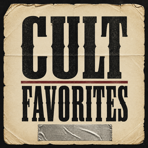 CULT FAVORITES