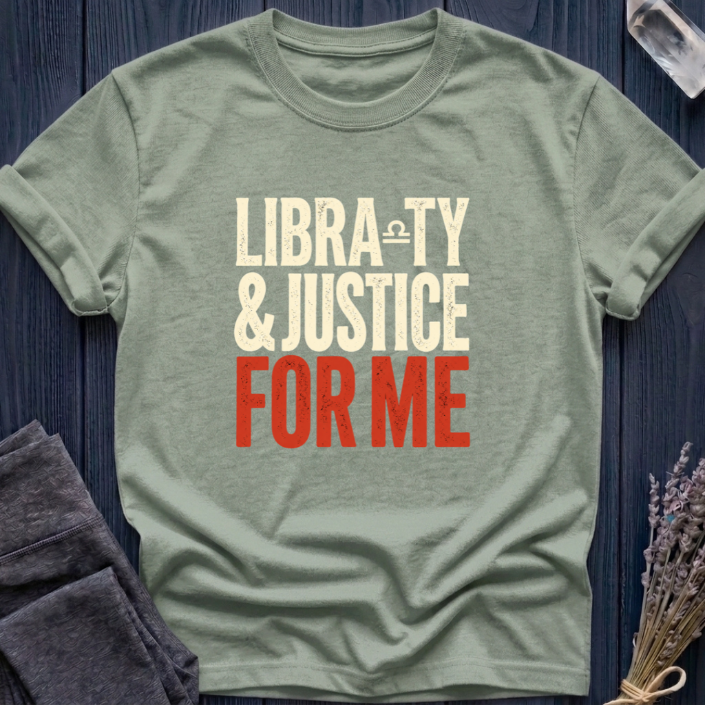 Libra-ty & Justice For Me