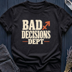 Sagittarius | Bad Decisions Dept | T-Shirt