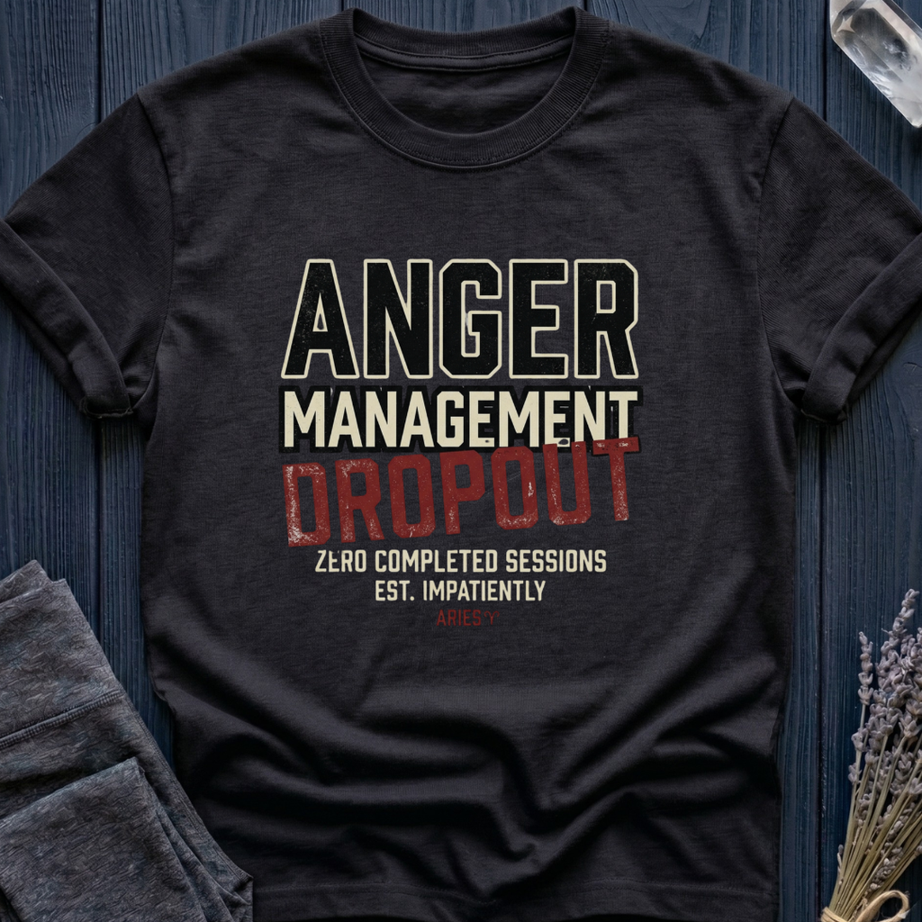 Aries | Anger Management Dropout