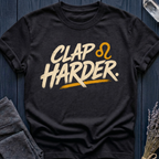 Leo | Clap Harder | T-Shirt