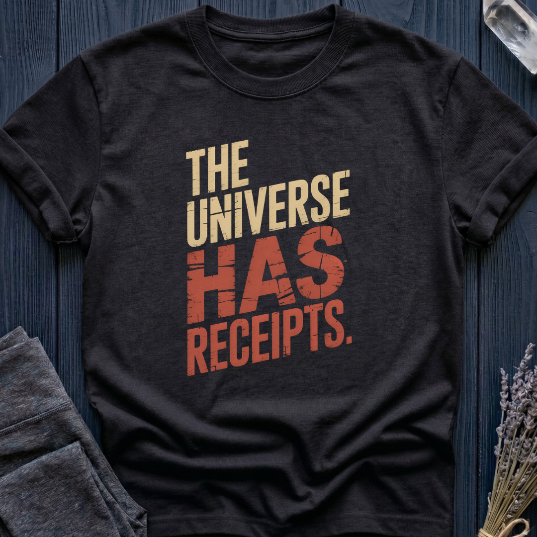 The Universe Has Receipts