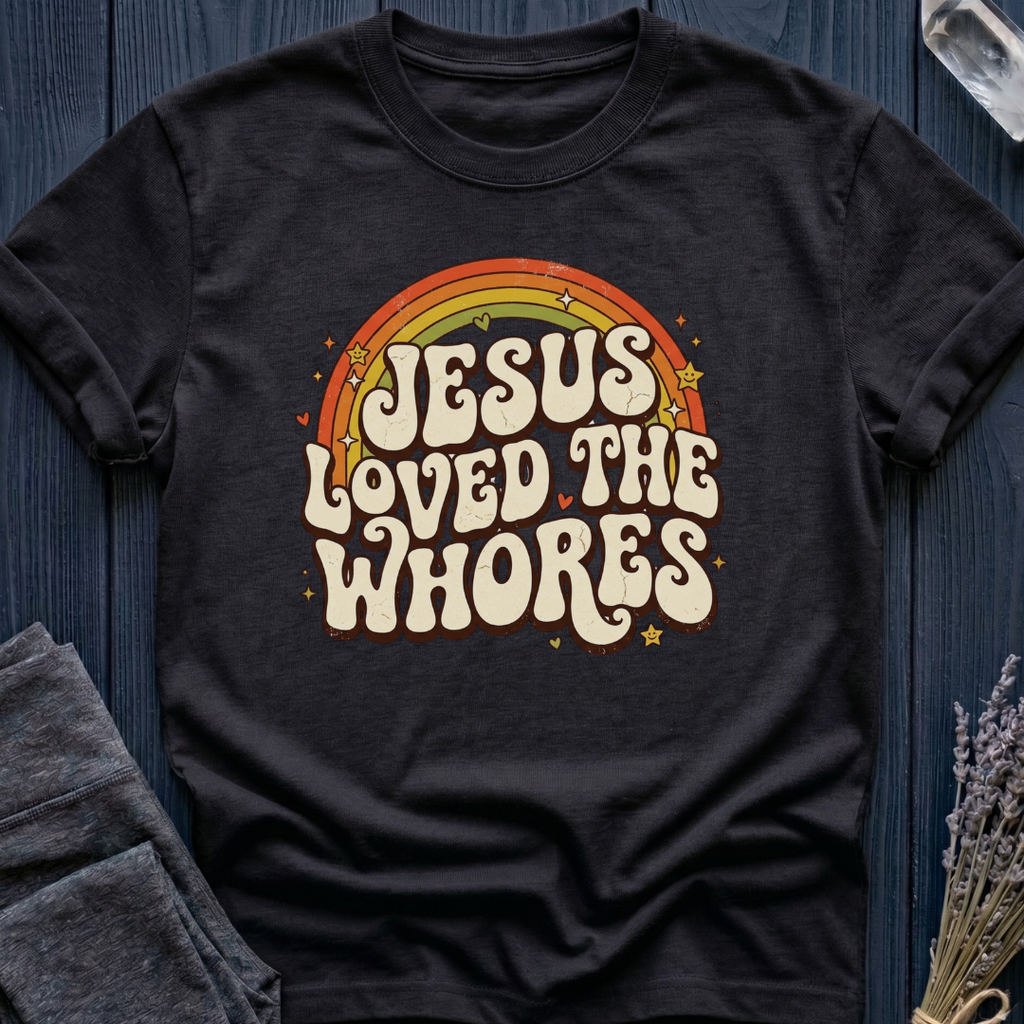 Jesus Loved the Whores | RAINBOW