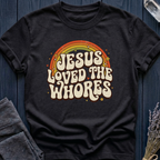 Jesus Loved the Whores | RAINBOW