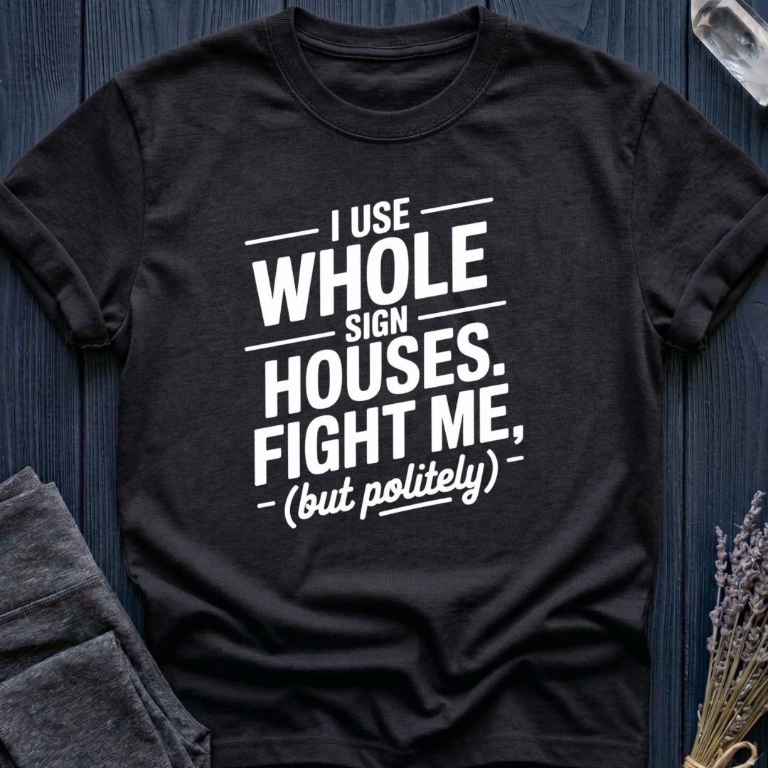 I Use Whole Sign Houses