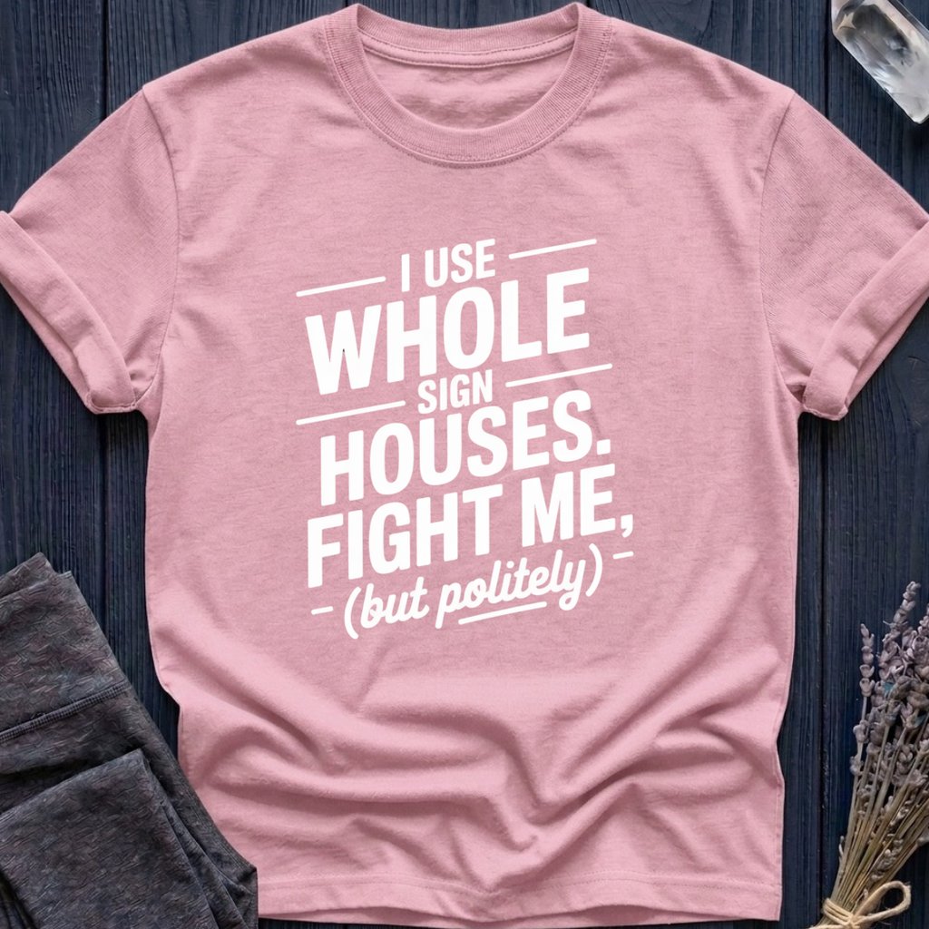 I Use Whole Sign Houses
