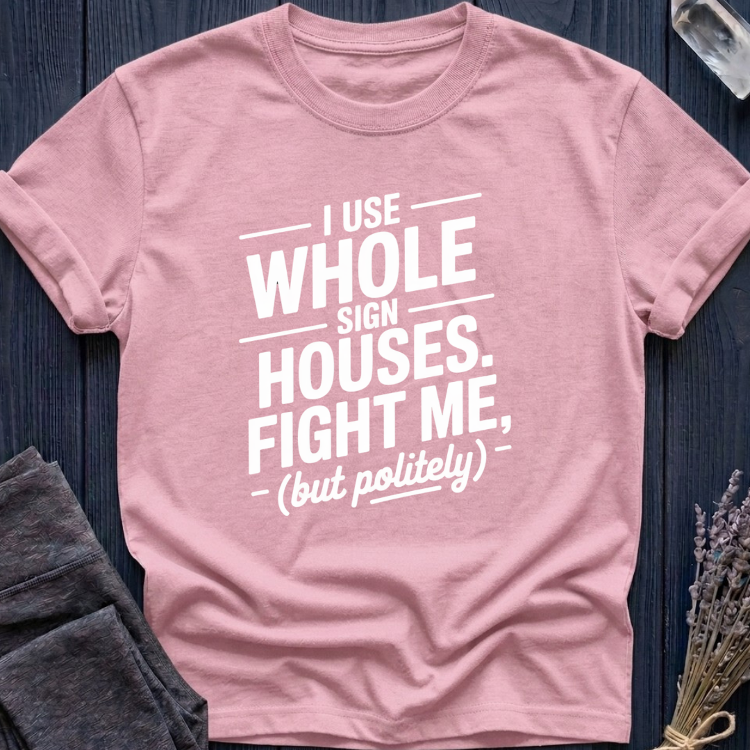 I Use Whole Sign Houses