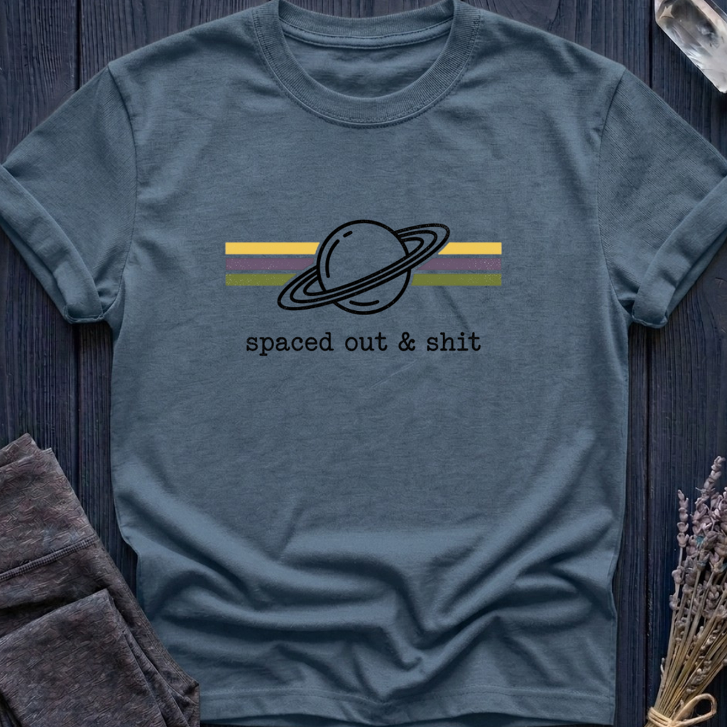 Spaced Out & Sh*t