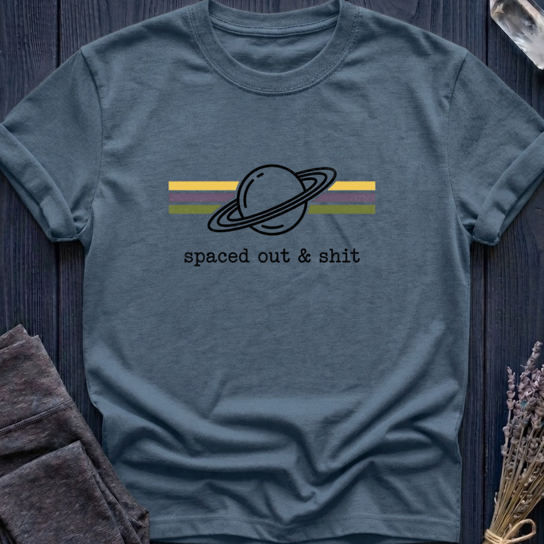 Spaced Out & Sh*t