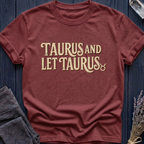 Taurus | Taurus and Let Taurus