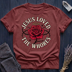 JESUS LOVED THE WHORES | ROSE & THORN