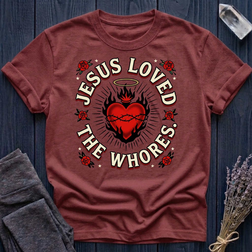 JESUS LOVED THE WHORES | SACRED HEART