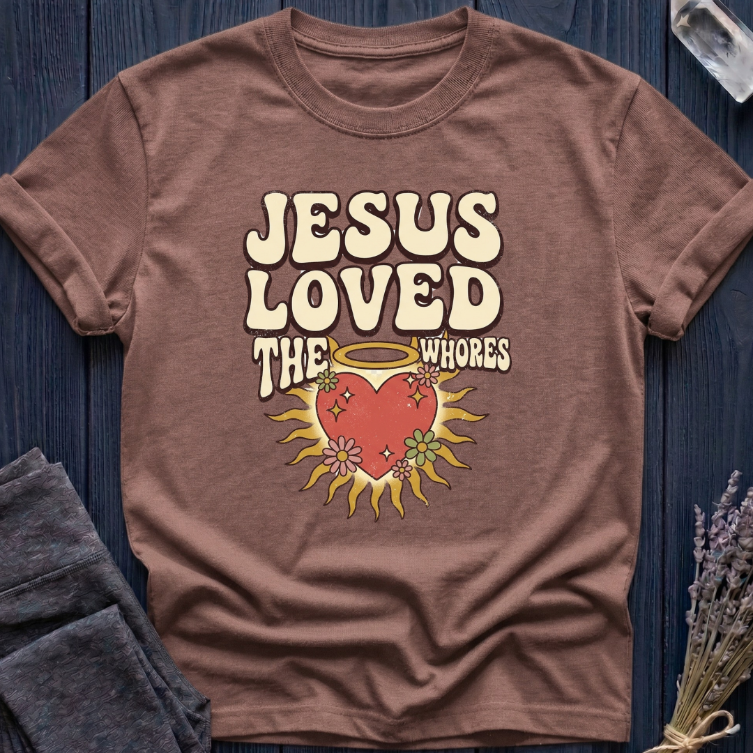 Jesus Loved the Whores | HEART