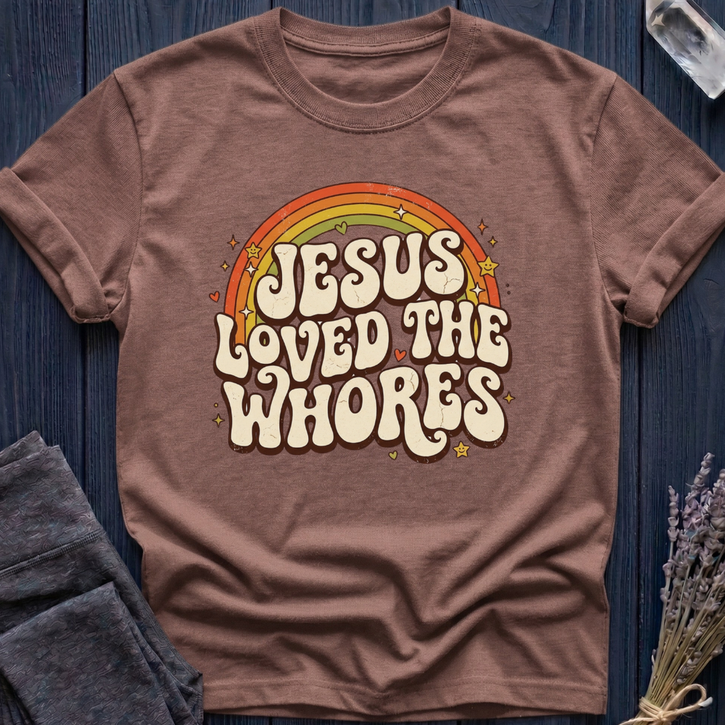 Jesus Loved the Whores | RAINBOW