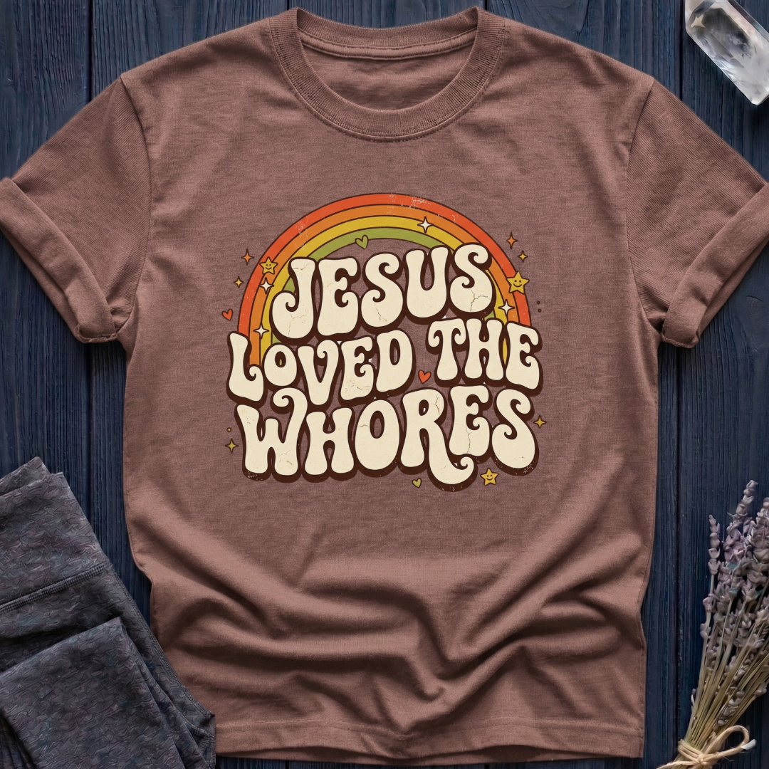 Jesus Loved the Whores | RAINBOW