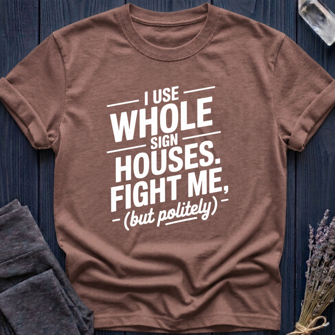 I Use Whole Sign Houses