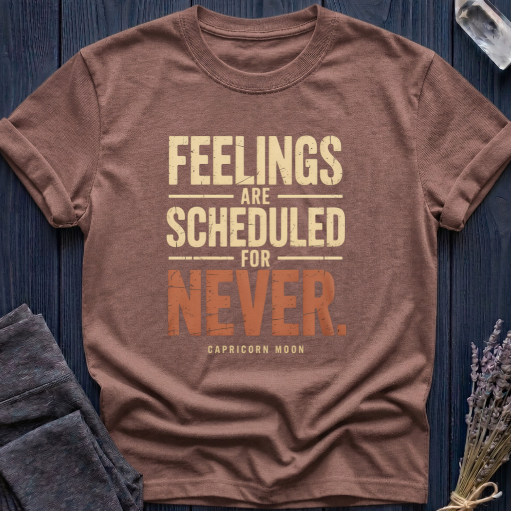 Capricorn Moon | Feelings Are Scheduled for Never