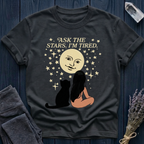 ASK THE STARS. I'M TIRED.