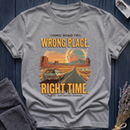 Wrong Place. Right Time