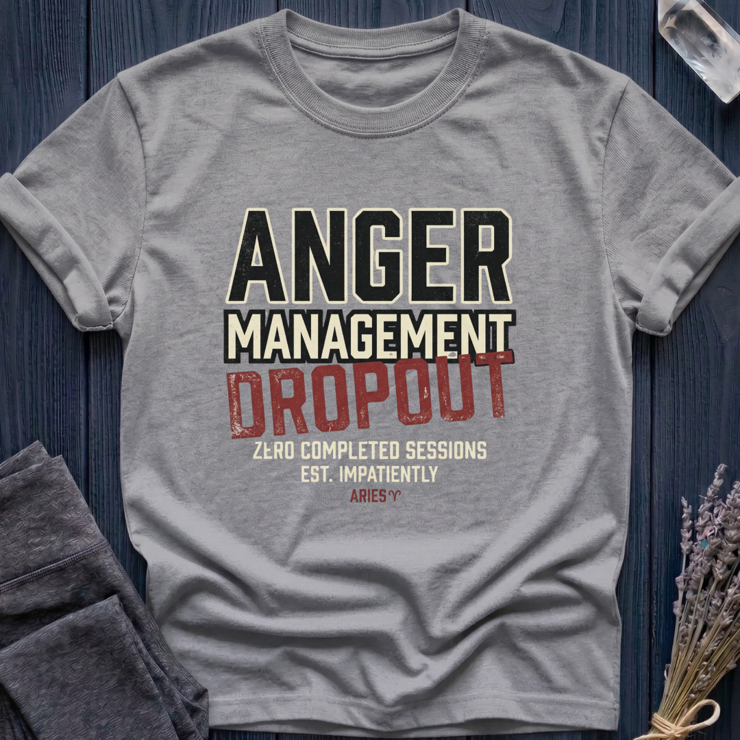 Aries | Anger Management Dropout