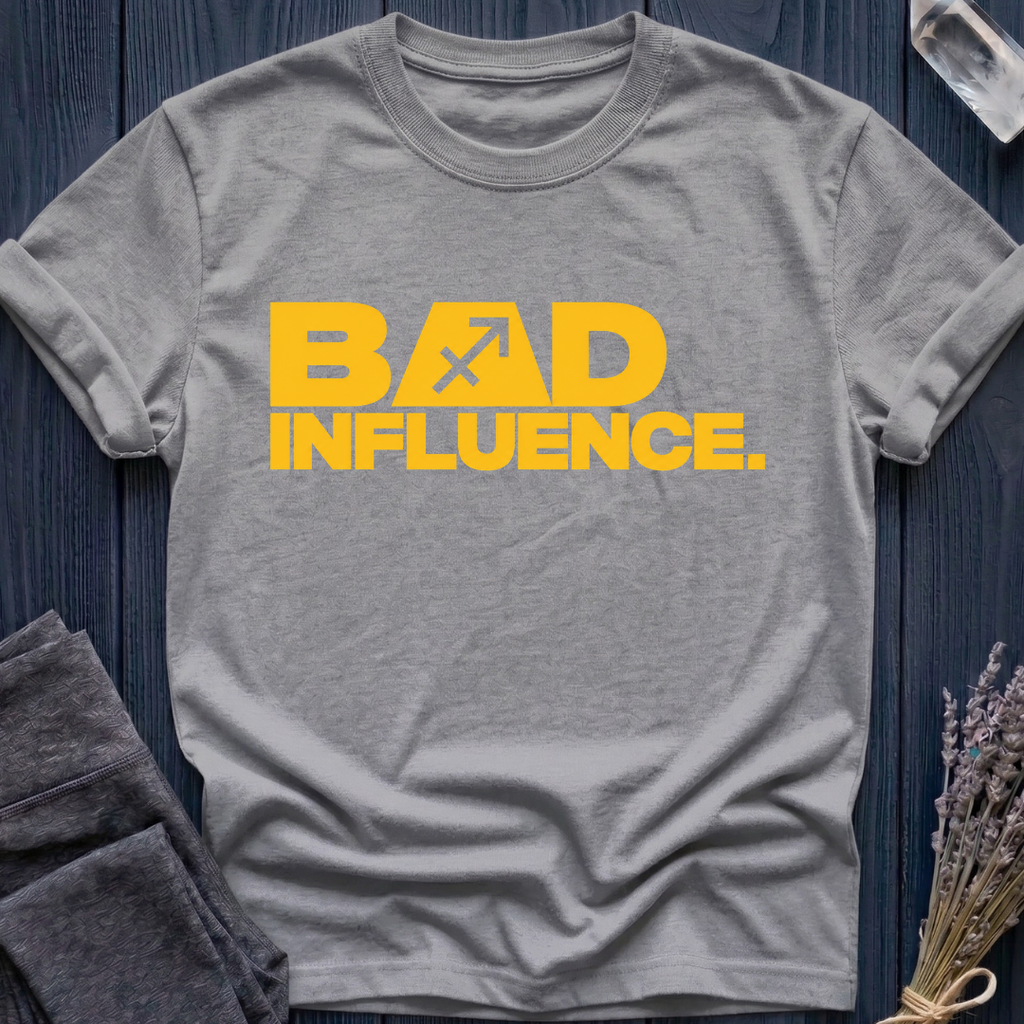 Sagittarius | Bad Influence | T-Shirt