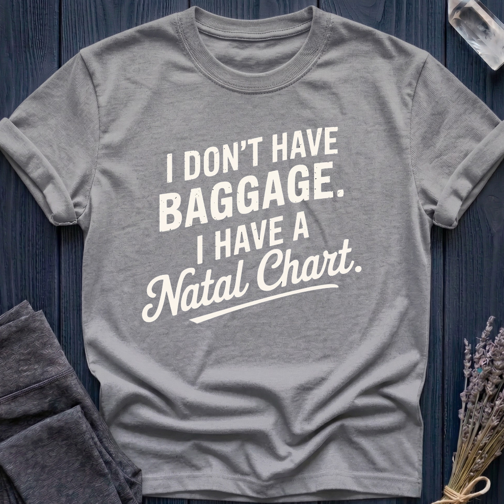 I Don't Have Baggage. I Have a Natal Chart.