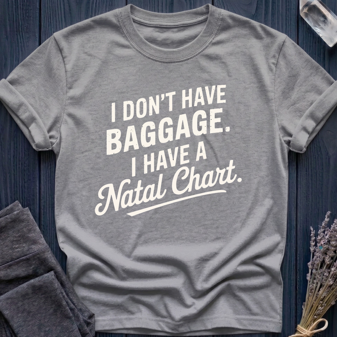 I Don't Have Baggage. I Have a Natal Chart.