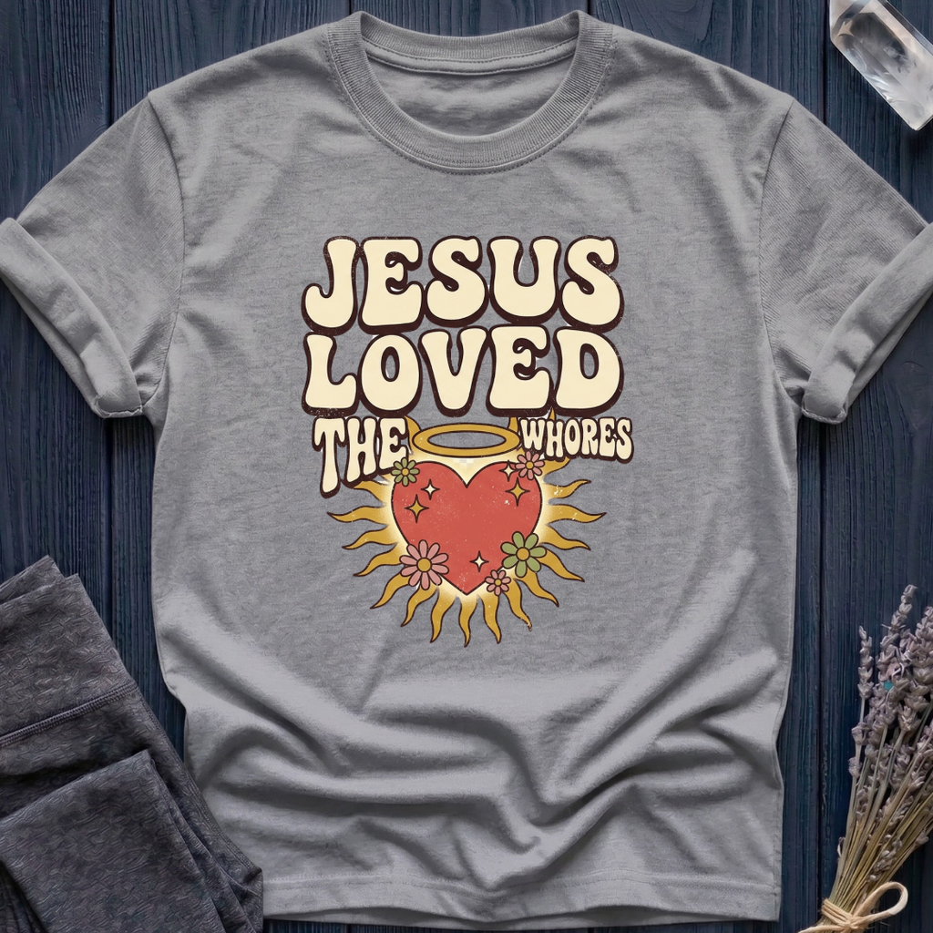 Jesus Loved the Whores | HEART