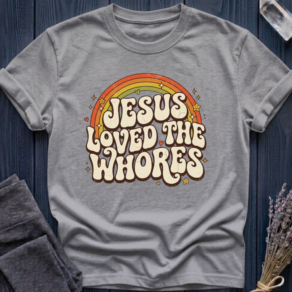 Jesus Loved the Whores | RAINBOW