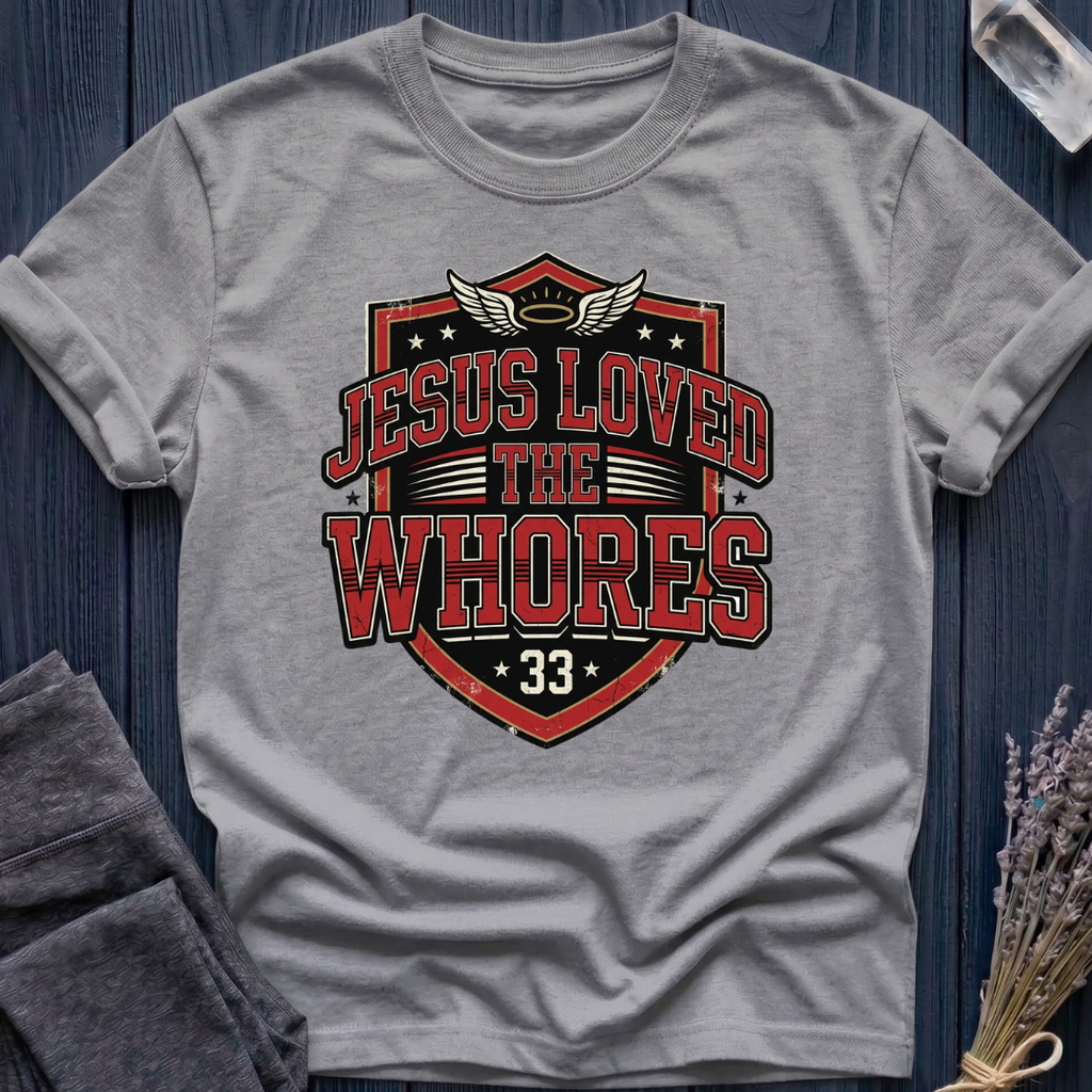 JESUS LOVED THE WHORES | VARSITY 33