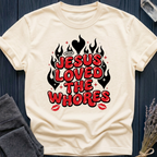 JESUS LOVED THE WHORES | FLAMES & KISSES