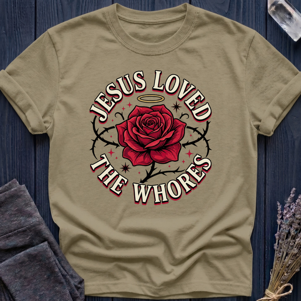 JESUS LOVED THE WHORES | ROSE & THORN