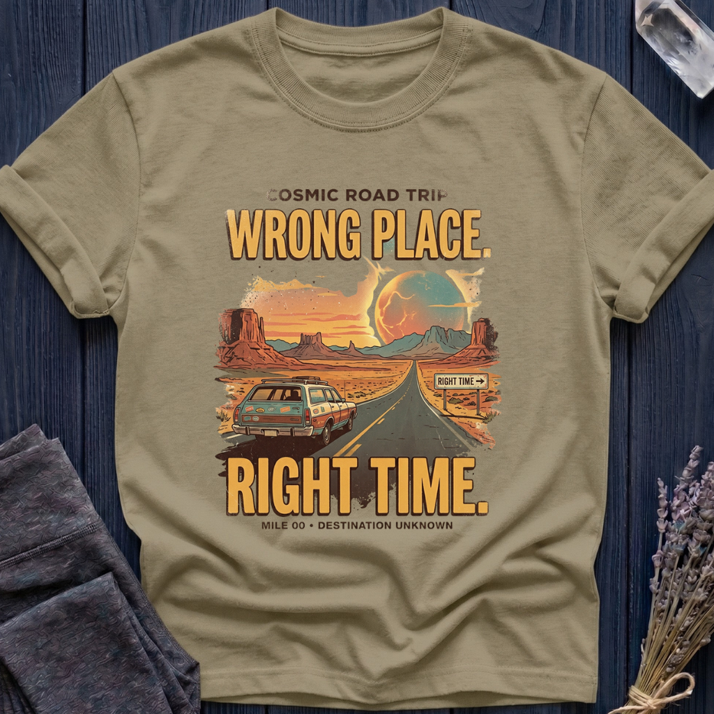 Wrong Place. Right Time