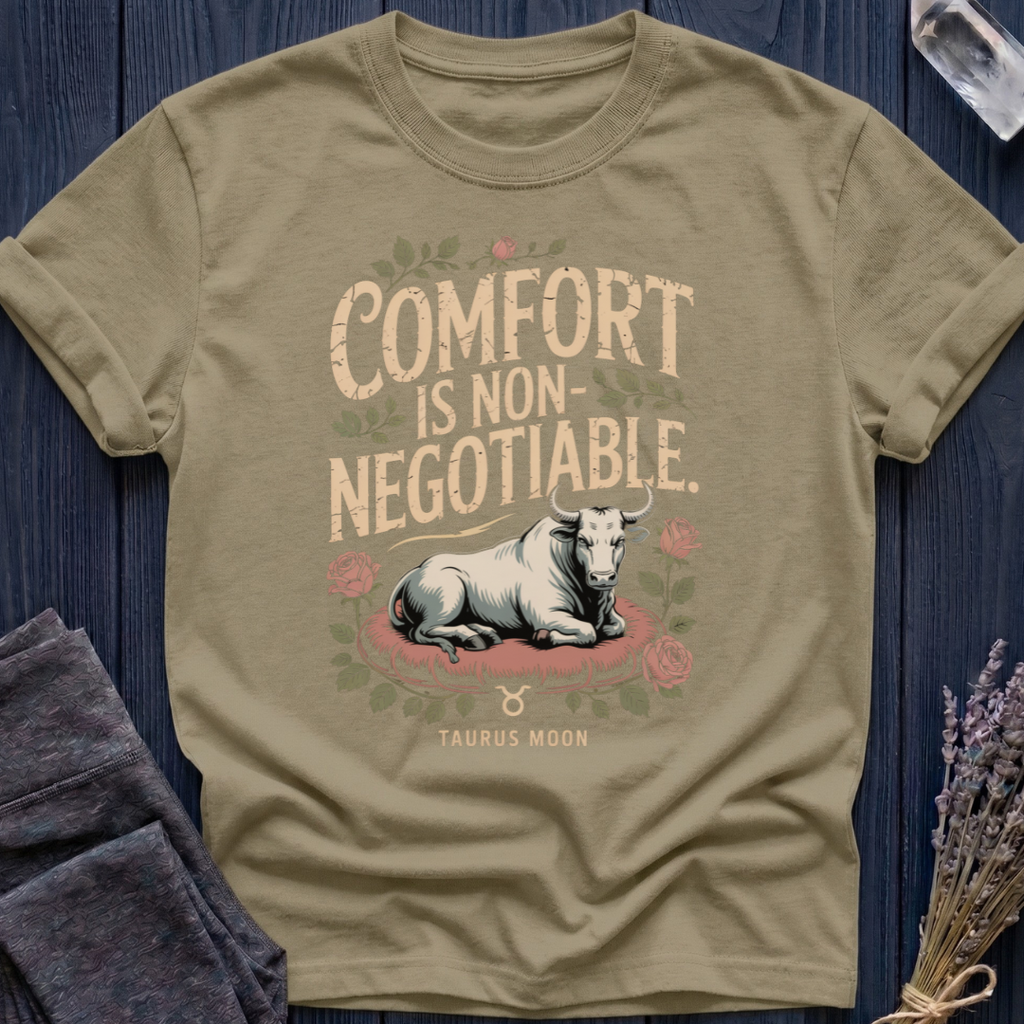 COMFORT IS NON-NEGOTIABLE | TAURUS MOON