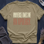 UNIVERSE OWES ME AN APOLOGY
