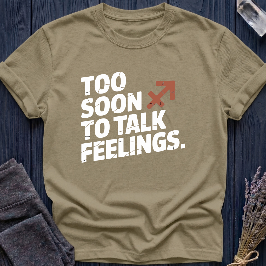 Sagittarius | Too Soon to Talk Feelings