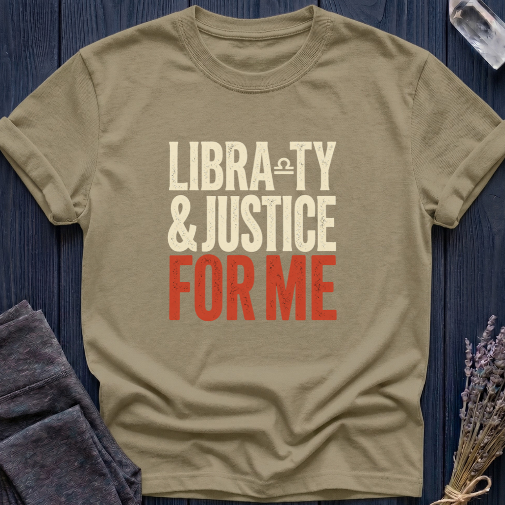 Libra-ty & Justice For Me
