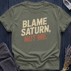 BLAME SATURN, NOT ME