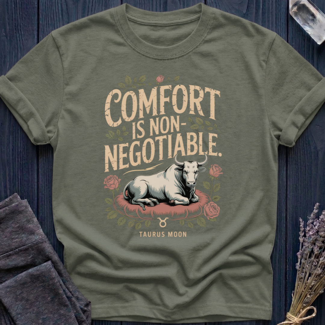 COMFORT IS NON-NEGOTIABLE | TAURUS MOON