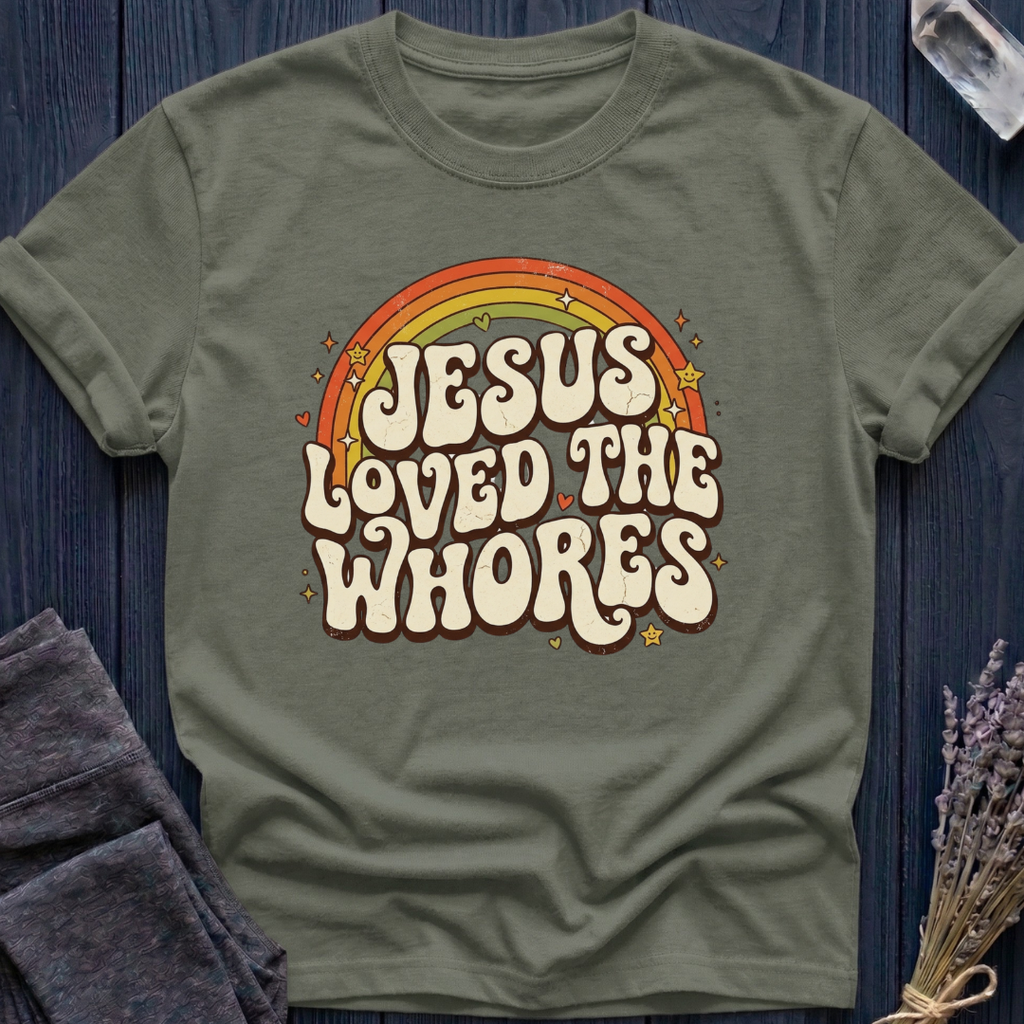 Jesus Loved the Whores | RAINBOW