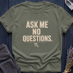 Scorpio | Ask Me No Questions.