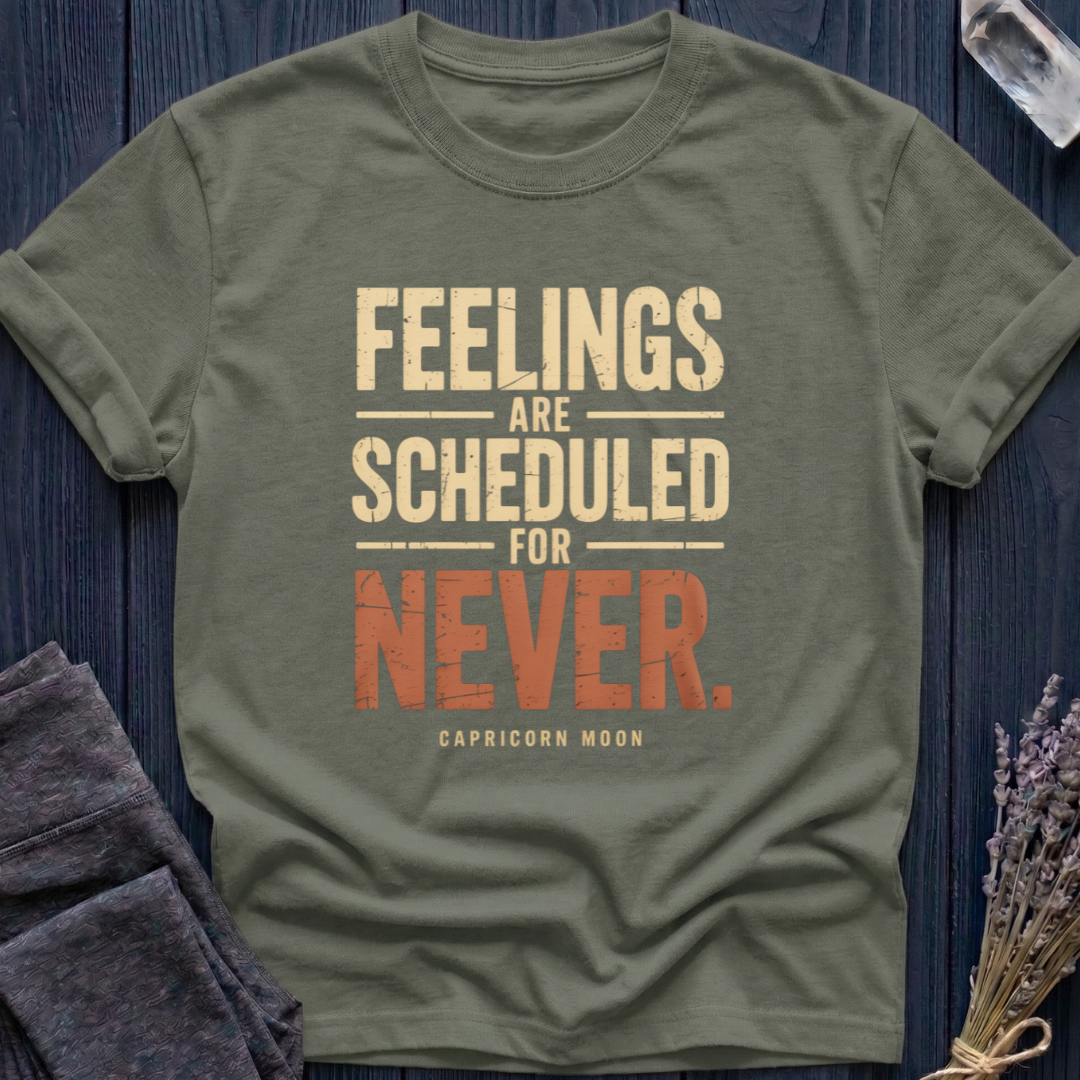 Capricorn Moon | Feelings Are Scheduled for Never