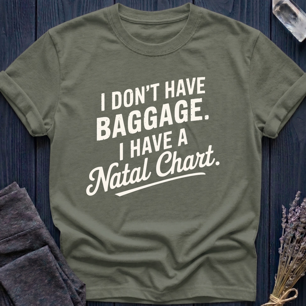 I Don't Have Baggage. I Have a Natal Chart.