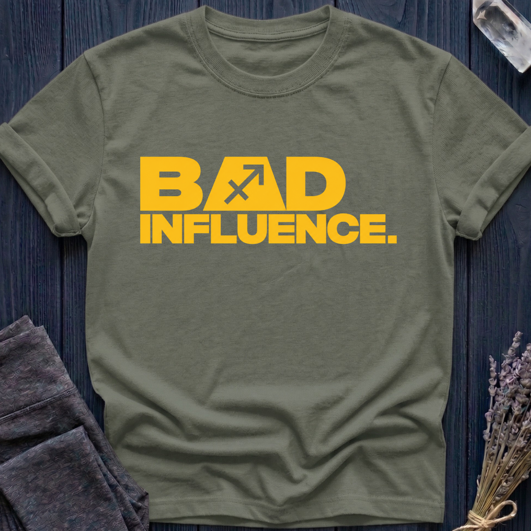 Sagittarius | Bad Influence | T-Shirt