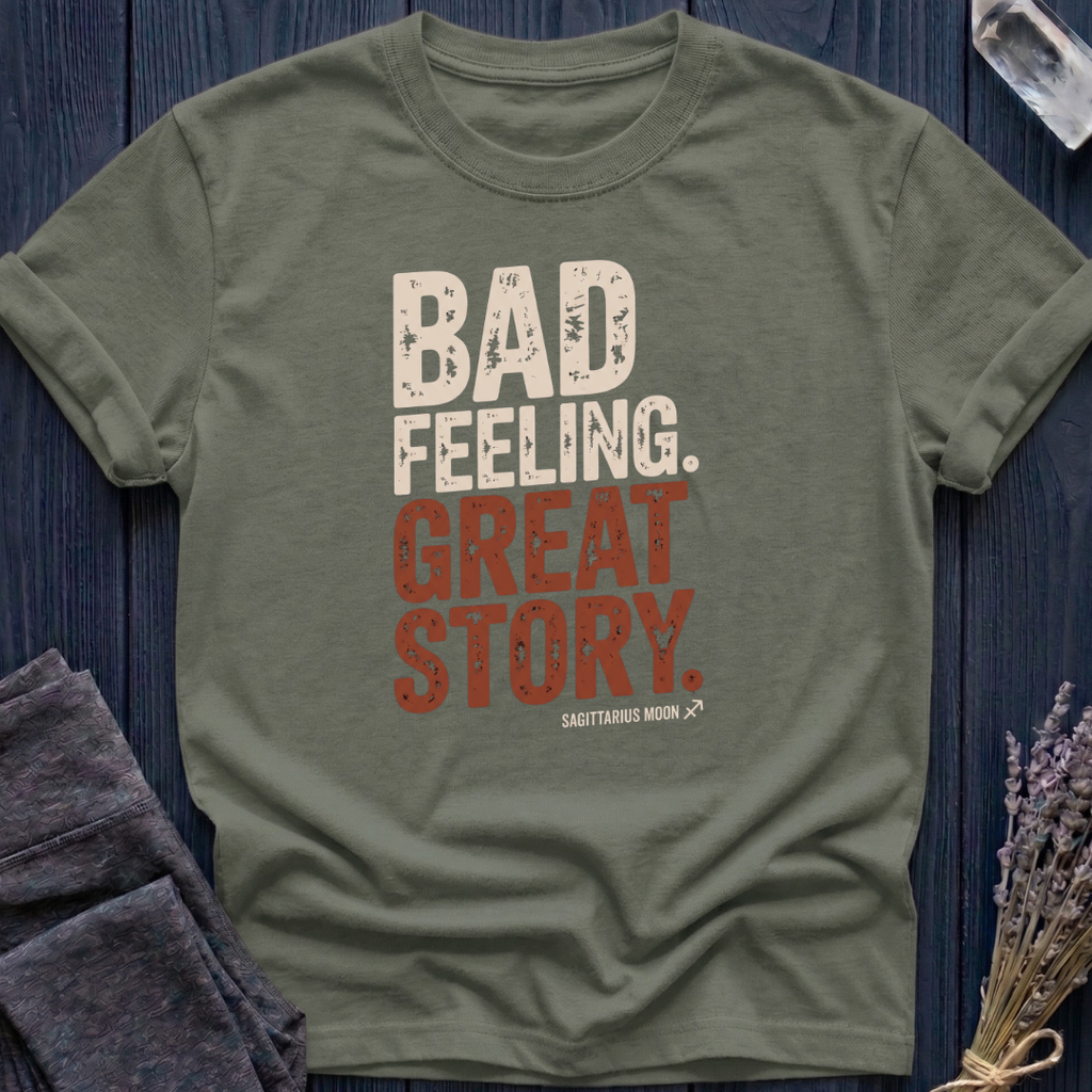 Sagittarius Moon | Bad Feeling. Great Story.