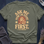 ASK ME HOW I'M DOING FIRST | LEO MOON
