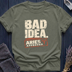 Aries | Bad Idea. Aries Approved