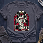 ESUS LOVED THE WHORES | HOLY MOSAIC
