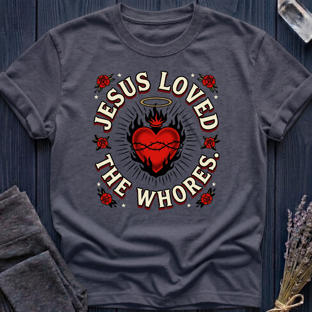 JESUS LOVED THE WHORES | SACRED HEART